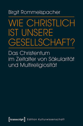 Rommelspacher (verst.) |  Wie christlich ist unsere Gesellschaft? | eBook | Sack Fachmedien