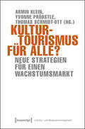 Klein / Pröbstle / Schmidt-Ott |  Kulturtourismus für alle? | eBook | Sack Fachmedien