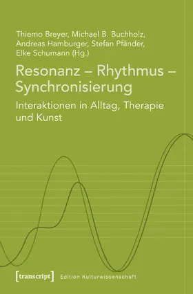 Breyer / Buchholz / Hamburger |  Resonanz - Rhythmus - Synchronisierung | eBook | Sack Fachmedien