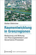 Obkircher |  Raumentwicklung in Grenzregionen | eBook | Sack Fachmedien