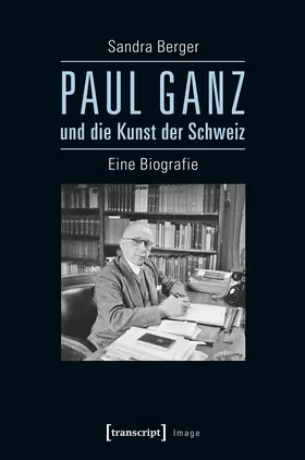 Berger | Paul Ganz und die Kunst der Schweiz | E-Book | sack.de