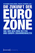 Schellinger / Steinberg |  Die Zukunft der Eurozone | eBook | Sack Fachmedien