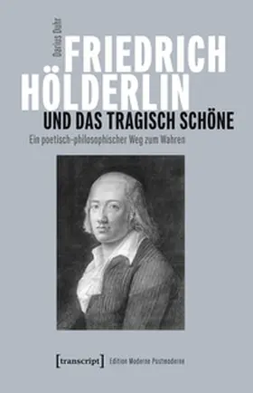 Duhr |  Friedrich Hölderlin und das tragisch Schöne | eBook | Sack Fachmedien