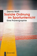Wolff |  Soziale Ordnung im Sportunterricht | eBook | Sack Fachmedien