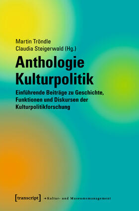 Tröndle / Steigerwald |  Anthologie Kulturpolitik | eBook | Sack Fachmedien