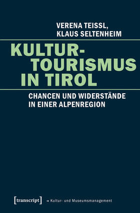 Teissl / Seltenheim | Kulturtourismus in Tirol | E-Book | sack.de