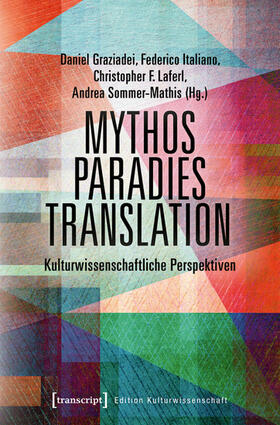 Graziadei / Italiano / Laferl | Mythos - Paradies - Translation | E-Book | sack.de