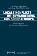 Geiges / Neef / Kopp |  Lokale Konflikte um Zuwanderung aus Südosteuropa | eBook | Sack Fachmedien
