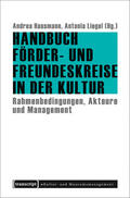 Hausmann / Liegel |  Handbuch Förder- und Freundeskreise in der Kultur | eBook | Sack Fachmedien