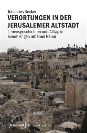 Becker | Verortungen in der Jerusalemer Altstadt | E-Book | sack.de