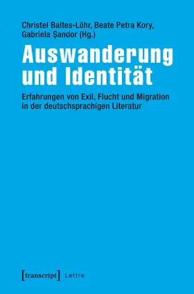 Baltes-Löhr / Kory / Sandor |  Auswanderung und Identität | eBook | Sack Fachmedien