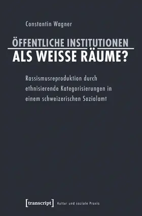 Wagner |  Öffentliche Institutionen als weiße Räume? | eBook | Sack Fachmedien