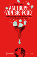 Kruchem |  Am Tropf von Big Food | eBook | Sack Fachmedien