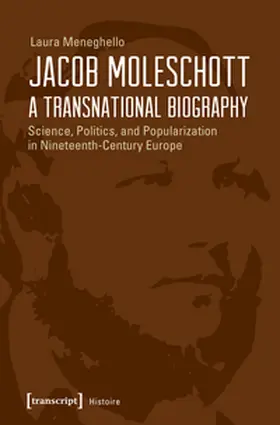 Meneghello | Jacob Moleschott – A Transnational Biography | E-Book | www.sack.de