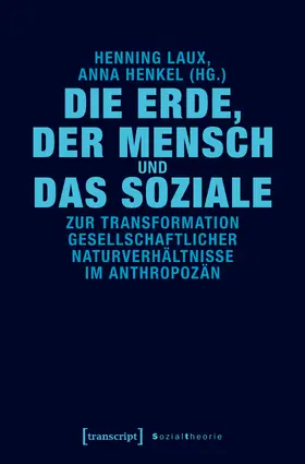 Laux / Henkel |  Die Erde, der Mensch und das Soziale | eBook | Sack Fachmedien
