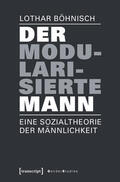 Böhnisch |  Der modularisierte Mann | eBook | Sack Fachmedien