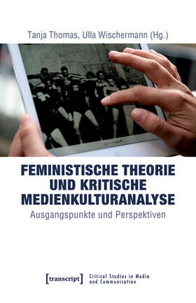 Thomas / Wischermann | Feministische Theorie und Kritische Medienkulturanalyse | E-Book | sack.de