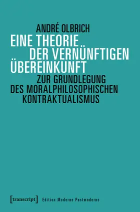 Olbrich |  Eine Theorie der vernünftigen Übereinkunft | eBook | Sack Fachmedien