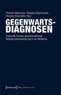 Alkemeyer / Buschmann / Etzemüller |  Gegenwartsdiagnosen | eBook | Sack Fachmedien