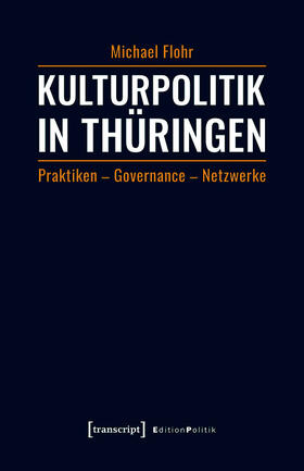 Flohr |  Kulturpolitik in Thüringen | eBook | Sack Fachmedien