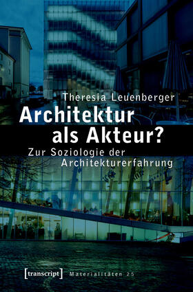 Leuenberger |  Architektur als Akteur? | eBook | Sack Fachmedien