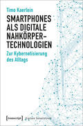 Kaerlein |  Smartphones als digitale Nahkörpertechnologien | eBook | Sack Fachmedien