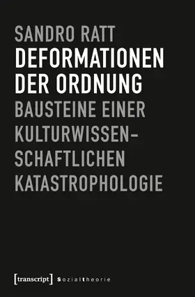 Ratt |  Deformationen der Ordnung | eBook | Sack Fachmedien