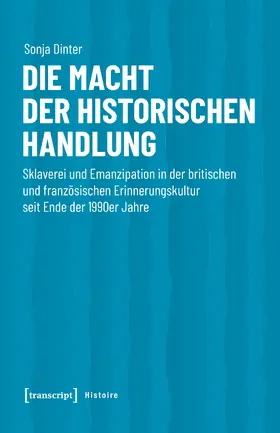 Dinter |  Die Macht der historischen Handlung | eBook | Sack Fachmedien