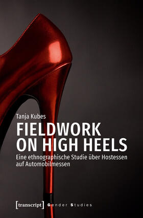 Kubes |  Fieldwork on High Heels | eBook | Sack Fachmedien