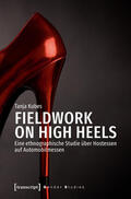 Kubes |  Fieldwork on High Heels | eBook | Sack Fachmedien
