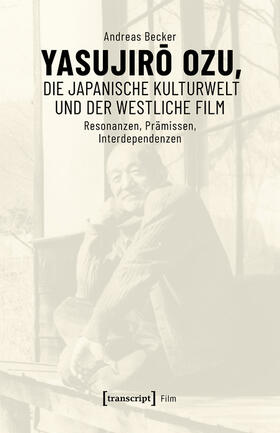 Becker | Yasujiro Ozu, die japanische Kulturwelt und der westliche Film | E-Book | sack.de