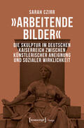 Czirr |  »Arbeitende Bilder« | eBook | Sack Fachmedien