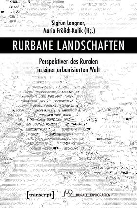 Langner / Frölich-Kulik | Rurbane Landschaften | E-Book | sack.de