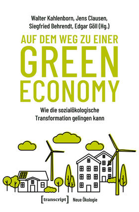 Kahlenborn / Clausen / Behrendt |  Auf dem Weg zu einer Green Economy | eBook | Sack Fachmedien