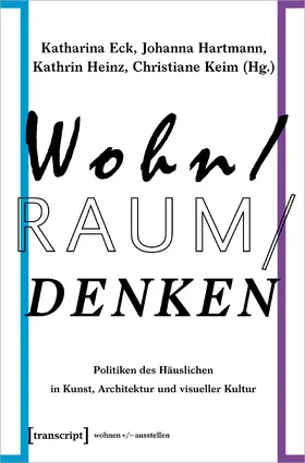 Eck / Hartmann / Heinz |  Wohn/Raum/Denken | eBook | Sack Fachmedien