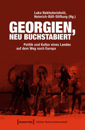 Nakhutsrishvili / Heinrich-Böll-Stiftung | Georgien, neu buchstabiert | E-Book | sack.de