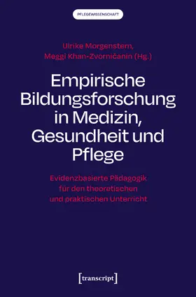 Morgenstern / Khan-Zvornicanin / Khan-Zvornicanin |  Empirische Bildungsforschung in Medizin, Gesundheit und Pflege | eBook | Sack Fachmedien