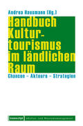 Hausmann |  Handbuch Kulturtourismus im ländlichen Raum | eBook | Sack Fachmedien