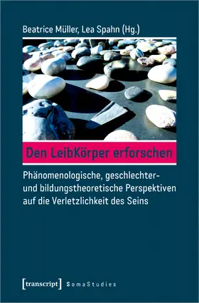 Müller / Spahn |  Den LeibKörper erforschen | eBook | Sack Fachmedien