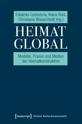 Costadura / Ries / Wiesenfeldt | Heimat global | E-Book | www.sack.de