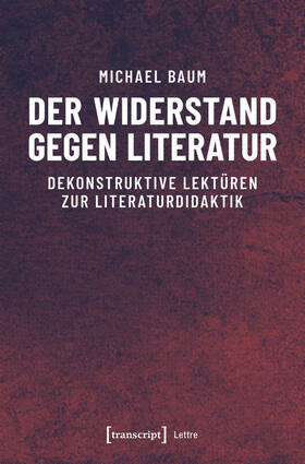 Baum | Der Widerstand gegen Literatur | E-Book | sack.de