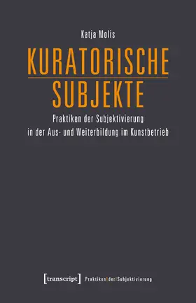 Molis |  Kuratorische Subjekte | eBook | Sack Fachmedien