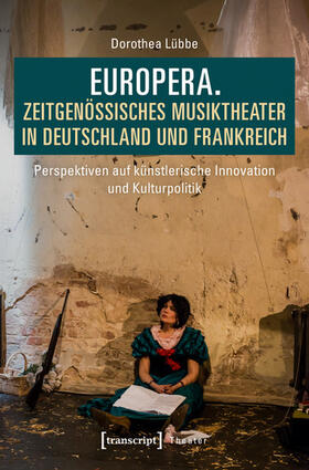 Lübbe | Europera. Zeitgenössisches Musiktheater in Deutschland und Frankreich | E-Book | sack.de