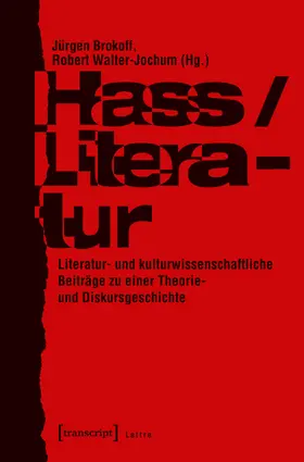 Brokoff / Walter-Jochum |  Hass/Literatur | eBook | Sack Fachmedien