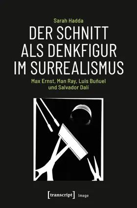 Hadda |  Der Schnitt als Denkfigur im Surrealismus | eBook | Sack Fachmedien