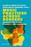 Peres da Silva / Hondros |  Music Practices Across Borders | eBook | Sack Fachmedien