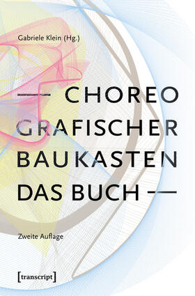 Klein | Choreografischer Baukasten. Das Buch (2. Aufl.) | E-Book | sack.de
