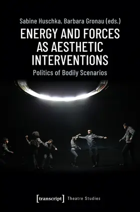 Huschka / Gronau |  Energy and Forces as Aesthetic Interventions | eBook | Sack Fachmedien