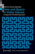 Alvarez Igarzábal |  Time and Space in Video Games | eBook | Sack Fachmedien