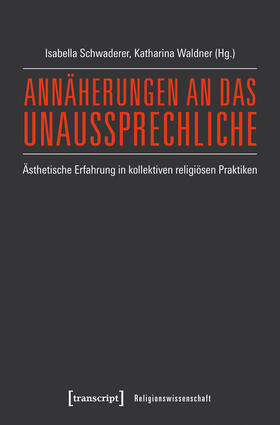 Schwaderer / Waldner | Annäherungen an das Unaussprechliche | E-Book | sack.de